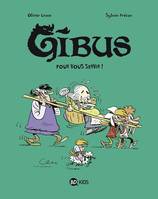 2, Gibus, Tome 02, Pour vous servir !