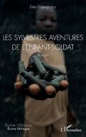 Les sylvestres aventures de l'enfant-soldat, Roman