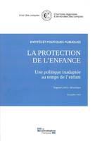 La protection de l'enfance, Une politique inadaptée au temps de l'enfant