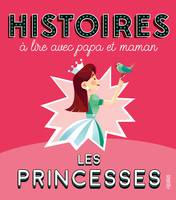 Histoires à lire avec papa et maman - Les princesses