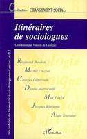 Itinéraires de sociologues, Histoires de vie et choix théoriques en sciences sociales - Changement social N° 11