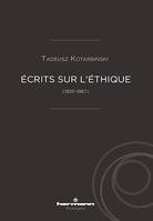 Écrits sur l'éthique (1935-1987)