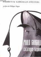 Pablo Gargallo catalogue raisonné., catalogue raisonné