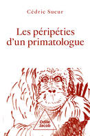 Les Péripéties d'un primatologue