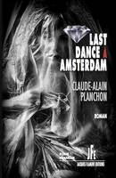 LAST DANCE À AMSTERDAM