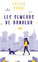 Les semeurs de bonheur