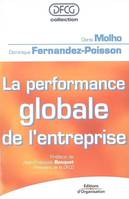 La performance globale de l'entreprise, lien avec la stratégie, contexte culturel, choix des indicateurs