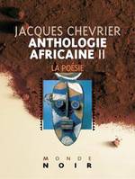 Anthologie africaine d'expression française, II, La poésie, Anthologie africaine II :  La poésie