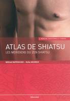 Atlas de Shiatsu , Les méridiens du zen Shiatsu