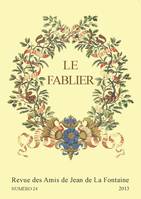 Le fablier, n° 24/2013, La Fontaine, la fable et l'image