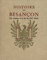 2, De la conquête française à nos jours, Histoire de Besançon