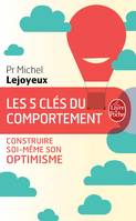 Les 5 clés du comportement, Construire soi-même son optimisme