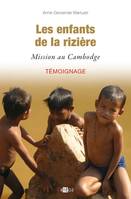 Les enfants de la rizière, Mission au Cambodge