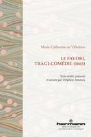 Le Favori, tragi-comédie (1665)