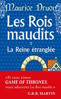 2, Les rois maudits, La reine étranglée / roman historique