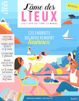 L'âme des lieux, n °1, Ces endroits qui nous rendent heureux