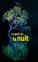 Le goût de la nuit