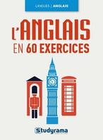 L'anglais en 60 exercices