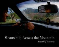 Jens Olof Lasthein Meanwhile Across the Mountain - Pictures from the Caucasus /anglais