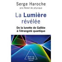 Au fil de la lumière, De la lunette de Galilée à l'étrangeté quantique