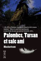 Palombes, tursan et sale ami