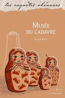 Musée du cadavre, Roman