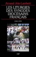 Les Liturgies des synodes diocésains français