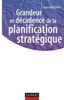 Grandeur et décadence de la planification stratégique