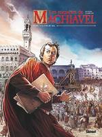 Les Enquêtes de Machiavel - Tome 01, La voie du mal