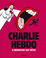 Charlie Hebdo - L'humour en fête