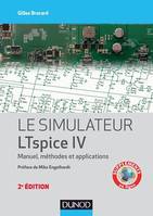 Le simulateur LTspice IV - 2e éd., Manuel, méthodes et applications