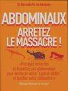 Abdominaux. Arrêtez le massacre !, arrêtez le massacre !