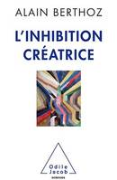 L' Inhibition créatrice