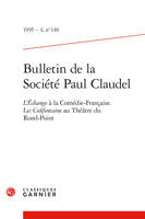 Bulletin de la Société Paul Claudel, L'Échange à la Comédie-Française. Les Coûfontaine au Théâtre du Rond-Point