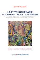 La psychothérapie psychanalytique et systémique, Analyse de la demande diagnostic et traitement
