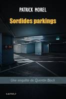 Sordides parkings, Une enquête de Quentin Block