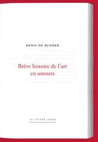 Brève histoire de l'art en sonnets, Denis De Rudder -  Collection 