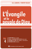 Les brochures de la Gospel coalition, 4, L'Évangile et le peuple de Dieu Vol.4