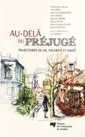 Au-delà du préjugé, Trajectoires de vie, pauvreté et santé