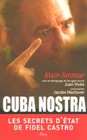 Cuba nostra, les secrets d'État de Fidel Castro