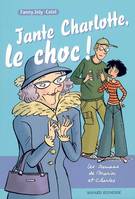 Tante Charlotte, le choc ! - 