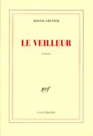 Le Veilleur, roman