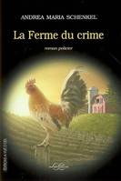 La ferme du crime, roman