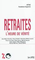 Retraites / l'heure de vérité, l'heure de vérité