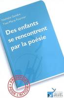 Des enfants se rencontrent par la poesie, un atelier d'écriture dans un canton rural