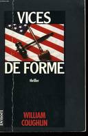 Vices de forme, thriller