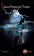 L'affaire Cirrus - thriller