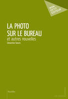 La Photo sur le bureau, et autres nouvelles