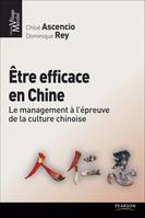 Être efficace en chine, Le management à l'épreuve de la culture chinoise