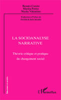 La socioanalyse narrative, Théorie critique et pratique du changement social